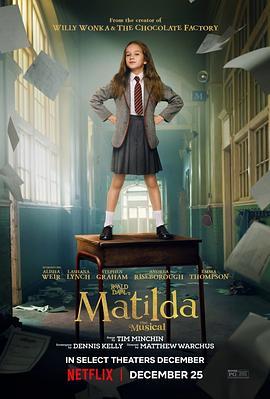 玛蒂尔达：音乐剧 Roald Dahl’s Matilda the Musical (2022) - 毒蛇电影