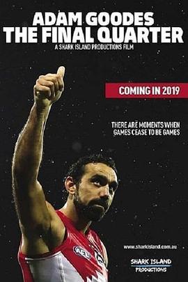 Adam Goodes The Final Quarter  (2019) - 毒蛇电影