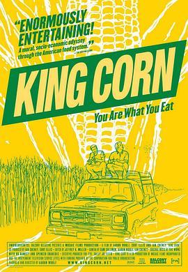 玉米大亨 King Corn (2007) - 毒蛇电影