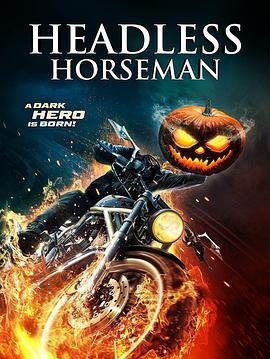 无头骑士 Headless Horseman (2022) - 毒蛇电影