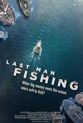 最后的渔民 Last Man Fishing (2019) - 毒蛇电影