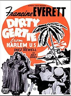 来自哈林区的坏女孩 Dirty Gertie from Harlem U.S.A. (1946) - 毒蛇电影