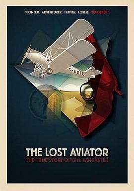 The Lost Aviator  (2014) - 毒蛇电影