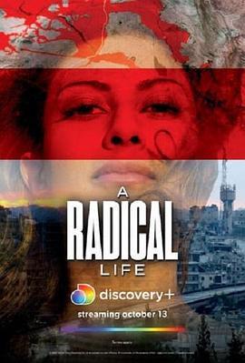 A Radical Life  (2022) - 毒蛇电影