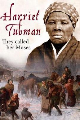 Harriet Tubman: They Called Her Moses  (2018) - 毒蛇电影