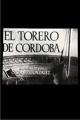 El Torero de Cordoba  (1947) - 毒蛇电影