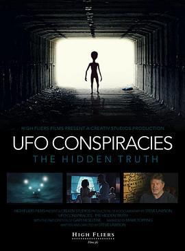 UFO阴谋：隐藏的真相 UFO Conspiracies: The Hidden Truth (2020) - 毒蛇电影