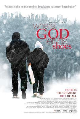 上帝留下他的鞋子的地方 Where God Left His Shoes (2007) - 毒蛇电影