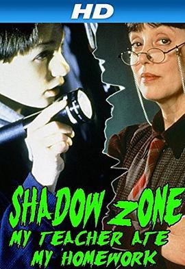 Shadow Zone: My Teacher Ate My Homework  (1997) - 毒蛇电影