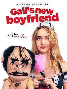 盖尔的新男友 Gail's New Boyfriend (2019) - 毒蛇电影