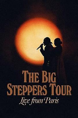 The Big Steppers Tour: Live from Paris  (2022) - 毒蛇电影