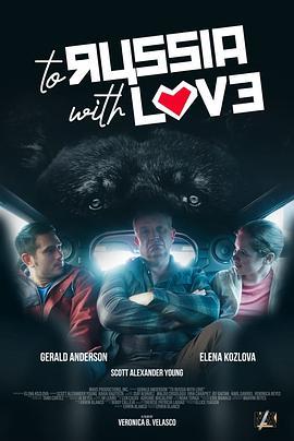 寻爱俄罗斯 To Russia with Love (2022) - 毒蛇电影