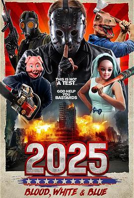 2025: Blood, White & Blue  (2022) - 毒蛇电影