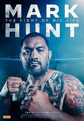 Mark Hunt: The Fight of His Life  (2021) - 毒蛇电影