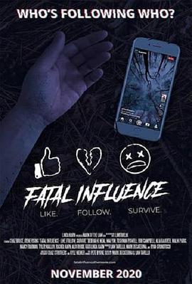 致命直播：生存 Fatal Influence: Like. Follow. Survive. (2022) - 毒蛇电影