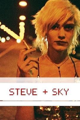 史蒂夫和斯凯 Steve + Sky (2004) - 毒蛇电影