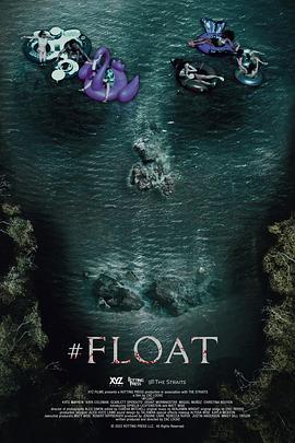 致命漂流 #float (2022) - 毒蛇电影