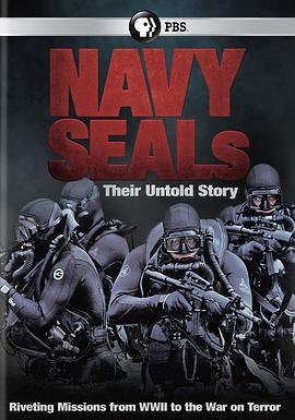 海豹部队: 不为人知的故事 Navy SEALs: Their Untold Story (2014) - 毒蛇电影