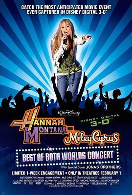 汉娜／麦莉演唱会 Hannah Montana/Miley Cyrus: Best of Both Worlds Concert Tour (2008) - 毒蛇电影