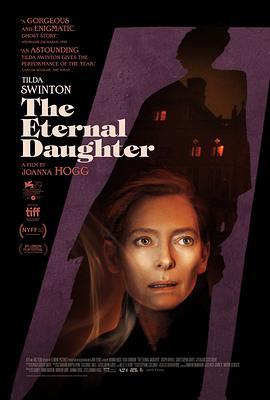 永恒的女儿 The Eternal Daughter (2022) - 毒蛇电影