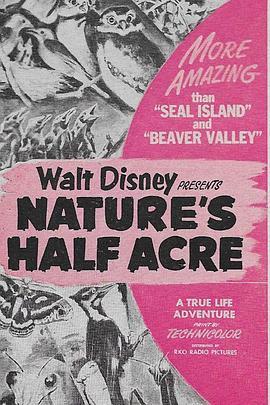 大自然的50英亩 Nature's Half Acre (1951) - 毒蛇电影