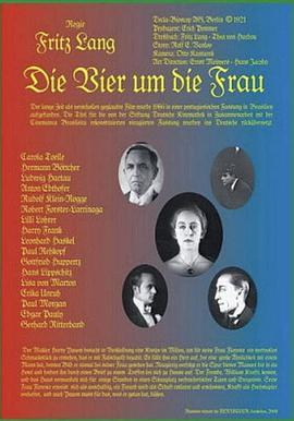 战斗的心 Vier um die Frau (1921) - 毒蛇电影