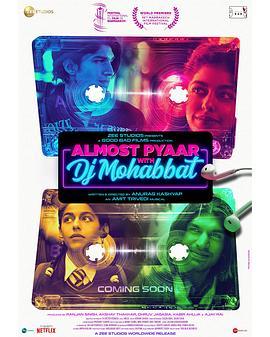 情人们 Almost Pyaar with DJ Mohabbat (2022) - 毒蛇电影