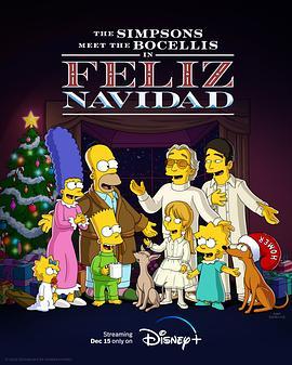 辛普森与波切利一家欢庆圣诞 The Simpsons Meet the Bocellis in Feliz Navidad (2022) - 毒蛇电影