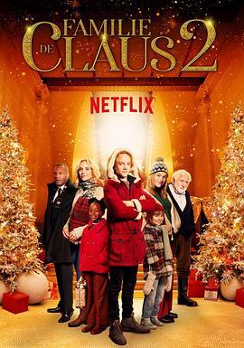 圣诞家族2 The Claus Family 2 (2021) - 毒蛇电影