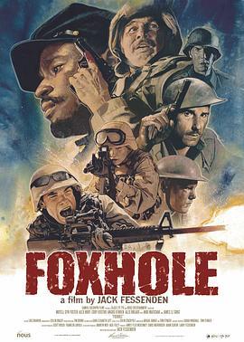 避弹坑 Foxhole (2020) - 毒蛇电影