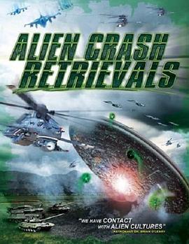 外星人崩溃检索 Alien Crash Retrievals (2015) - 毒蛇电影