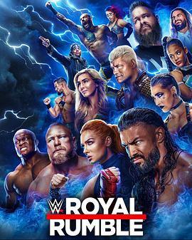 WWE：皇家大战 2023 WWE Royal Rumble 2023 (2023) - 毒蛇电影