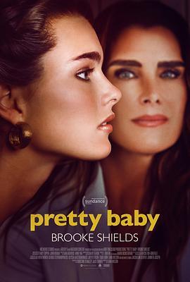 漂亮宝贝：波姬·小丝 Pretty Baby: Brooke Shields (2023) - 毒蛇电影