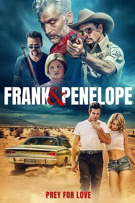 南方恶魔 Frank and Penelope (2022) - 毒蛇电影