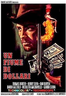 血染万山红 Un fiume di dollari (1966) - 毒蛇电影