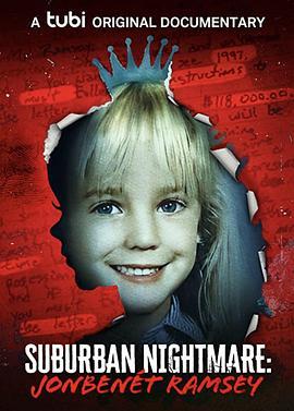 Suburban Nightmare: JonBenét Ramsey  (2022) - 毒蛇电影