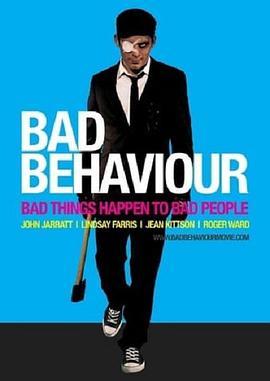 Bad Behaviour  (2010) - 毒蛇电影