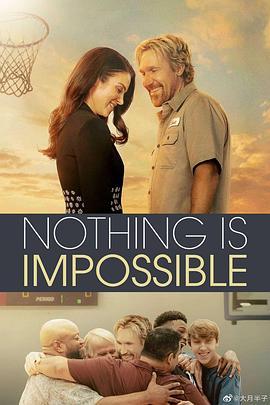 人生不设限 Nothing Is Impossible (2022) - 毒蛇电影