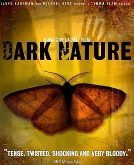 Dark Nature  (2009) - 毒蛇电影