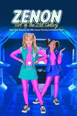 超时空少女之21世纪的女孩 Zenon: Girl of the 21st Century (1999) - 毒蛇电影