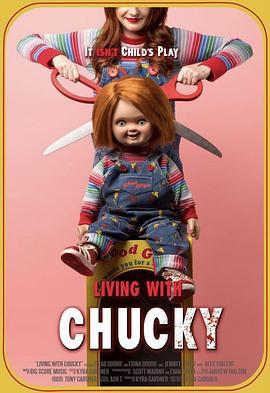 和恰吉在一起 Living with Chucky (2022) - 毒蛇电影