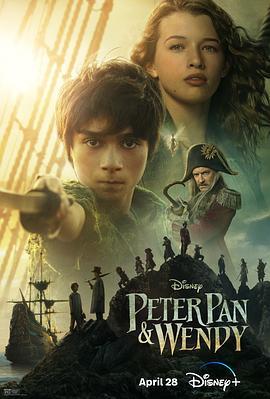 彼得·潘与温蒂 Peter Pan & Wendy (2023) - 毒蛇电影