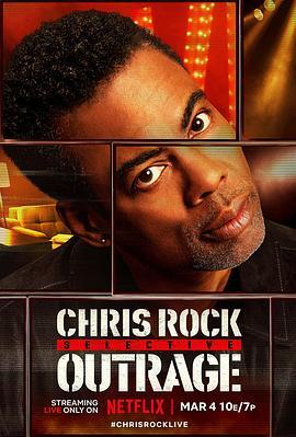 克里斯·洛克：选择性愤怒 Chris Rock: Selective Outrage (2023) - 毒蛇电影