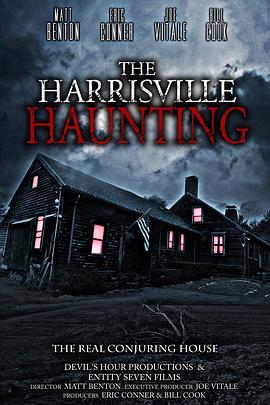 哈里斯维尔闹鬼事件：真正的康庄大道 The Harrisville Haunting: The Real Conjuring House (2022) - 毒蛇电影