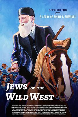 犹太人在西部 Jews of the Wild West (2022) - 毒蛇电影