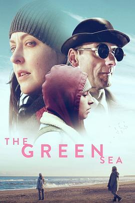 绿海迷踪 The Green Sea (2018) - 毒蛇电影