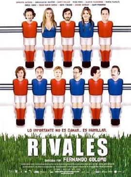 对手 Rivales (2008) - 毒蛇电影