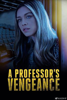 A Professor's Vengeance  (2021) - 毒蛇电影