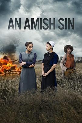 罪恶逃离 An Amish Sin (2022) - 毒蛇电影