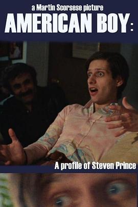 美国小子：史蒂文·普林斯简史 American Boy: A Profile of Steven Prince (1978) - 毒蛇电影